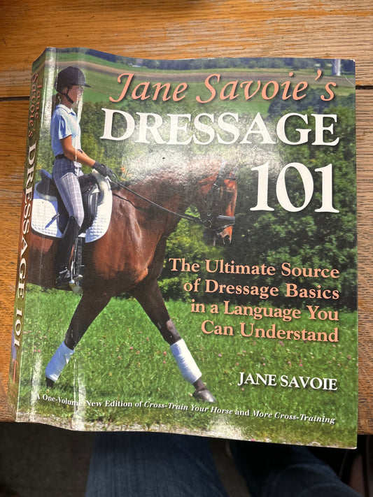 Jane Savoie’s Dressage 101